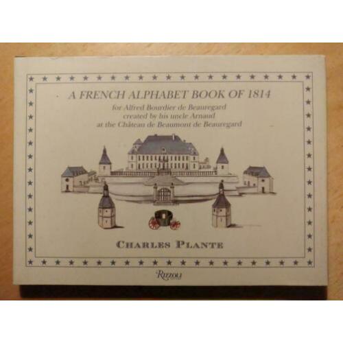 A French Alphabet Book of 1814 (Fascimile 2007, Rizzoli)