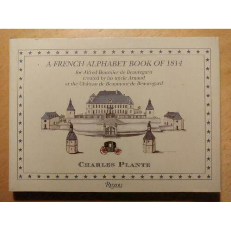 A French Alphabet Book of 1814 (Fascimile 2007, Rizzoli)