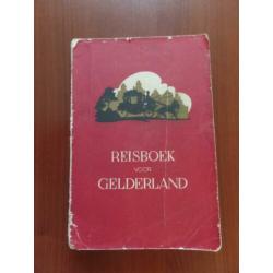 reisboek voor Gelderland 5e druk met oude foto's 524 paginas