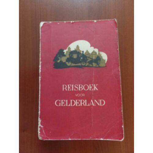 reisboek voor Gelderland 5e druk met oude foto's 524 paginas