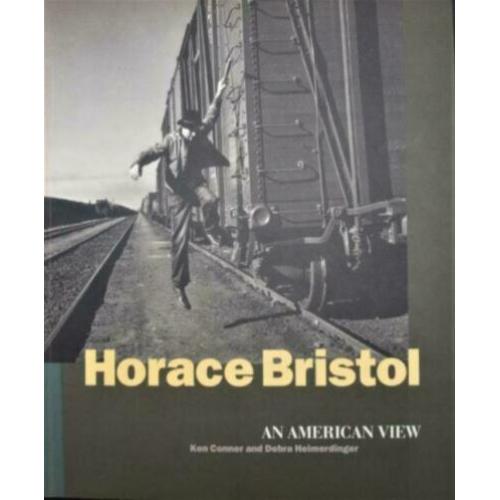 Horace Bristol - An American view - NIEUW