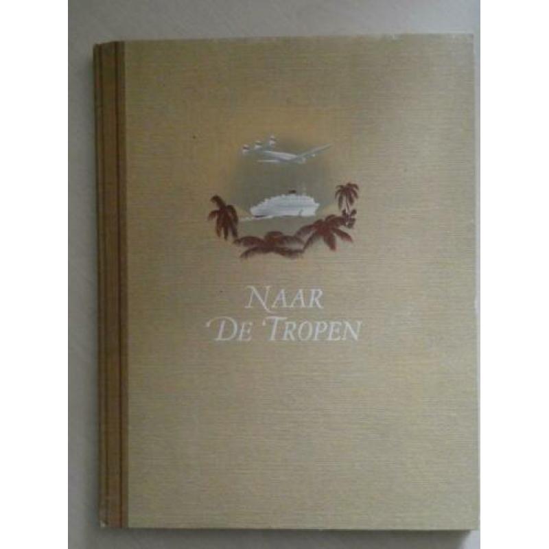 Naar de Tropen - W.G.N. de Keizer ( Douwe Egberts)
