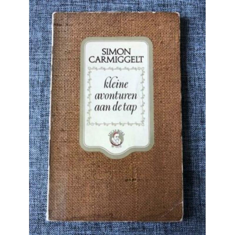 Simon Carmiggelt - Kleine avonturen aan de tap.