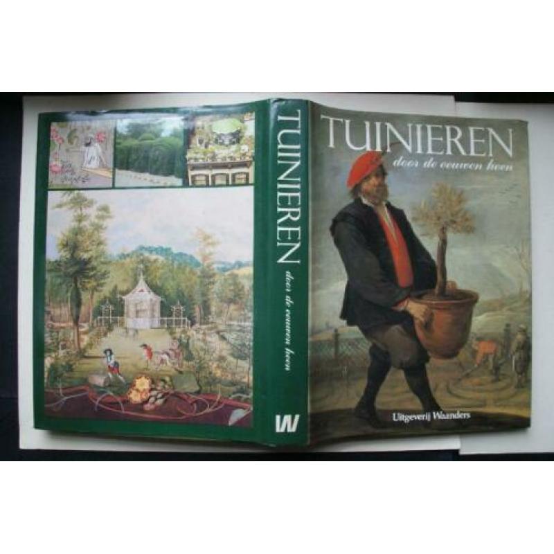 TUINIEREN DOOR DE EEUWEN HEEN door A. Huxley