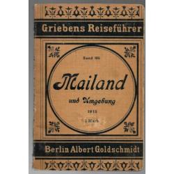 Mailand und Umgebung ~ Griebens Reiseführer ~1913