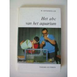 Het abc van het Aquarium - W. Ostermöller - Vissen - zgan