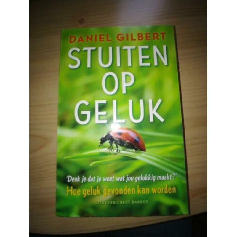 Stuiten op geluk. Hoe geluk gevonden kan worden. D. Gilbert