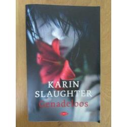 Karin Slaughter:Mooie meisjes,Goede dochters,Onzichtbaar,Ver