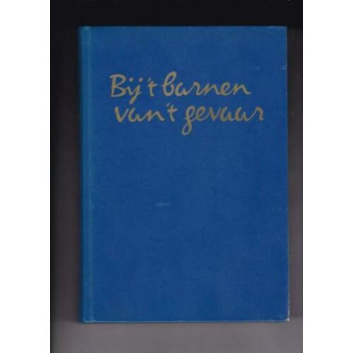 Valkenburg, Rik - Bij 't barnen van ’t gevaar ( 2e W.O )