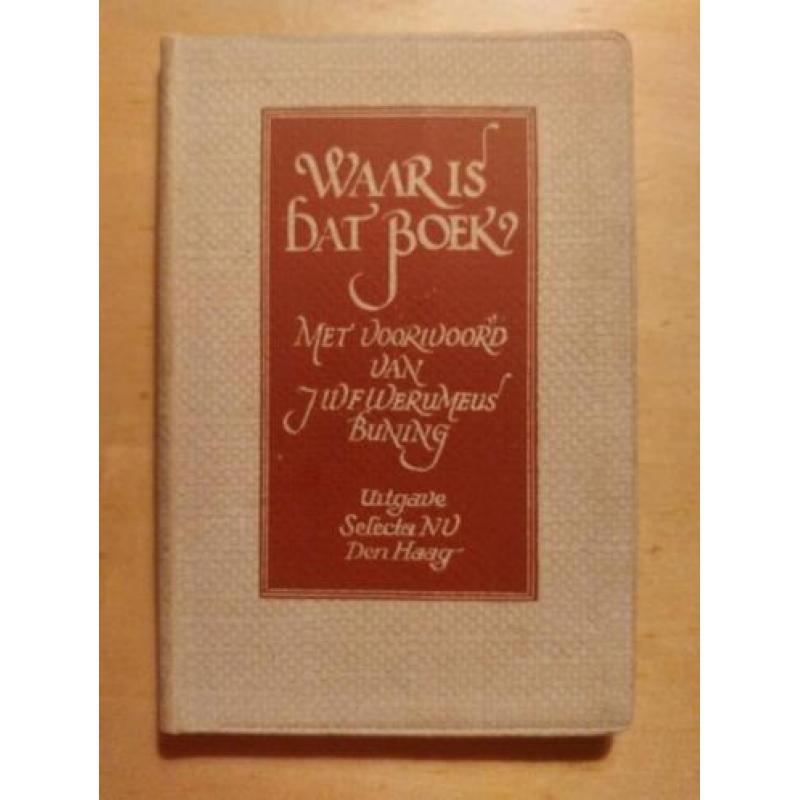 Waar is dat boek? - J.W.F. Werumeus Buning (circa 1942)